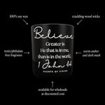 Believe 14oz Candle *smells like warm amber and dark musk*