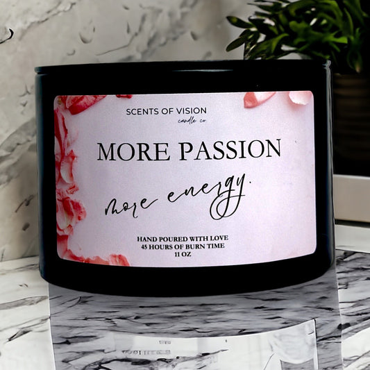 More Passion More Energy 11oz Candle