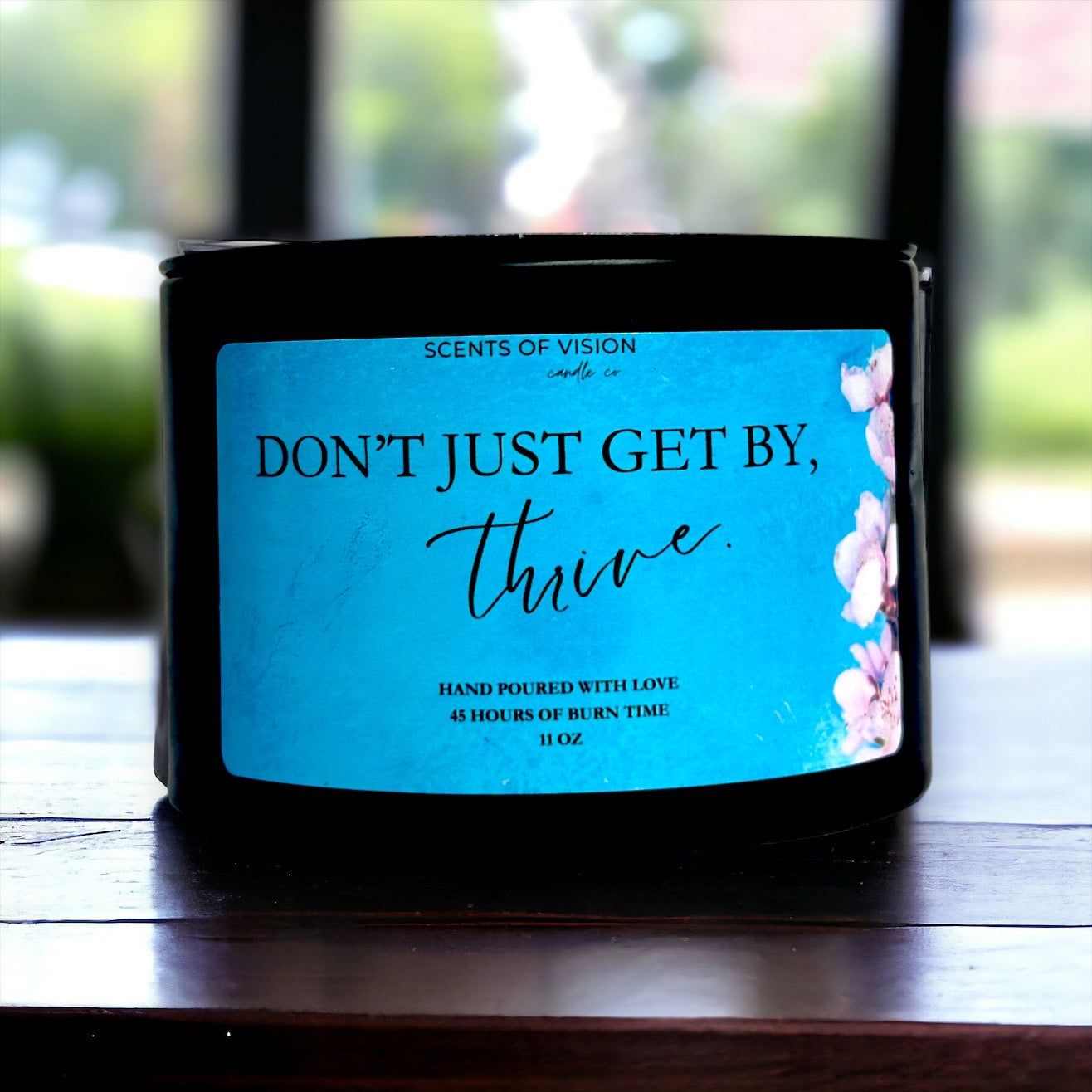 Don't Just Get By Thrive 11oz 3-Wick Candle